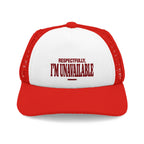 Respectfully I'm Unavailable | Mesh Trucker Hat