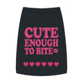 Cute Enough to Bite | T-Shirt