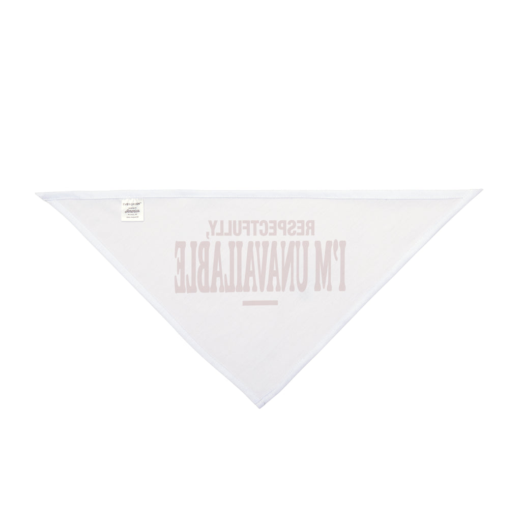 Respectfully I'm Unavailable | Pet Bandana
