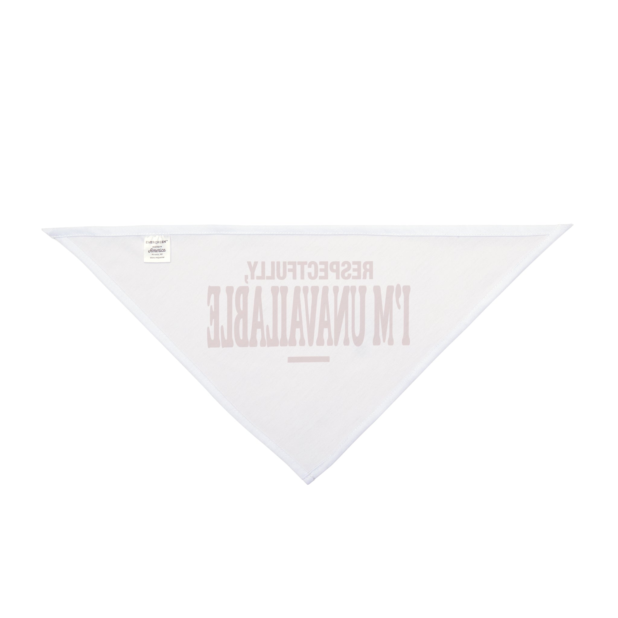 Respectfully I'm Unavailable | Pet Bandana