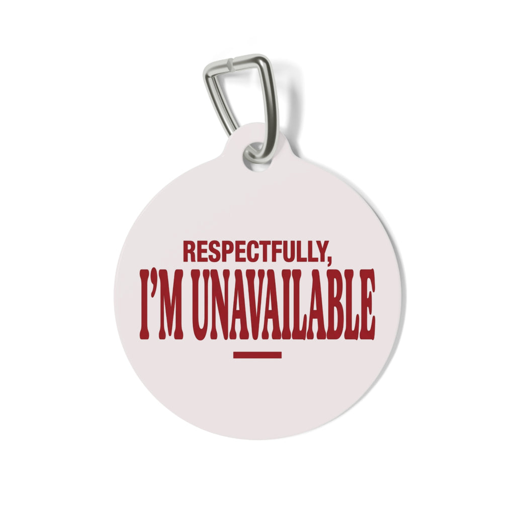 Respectfully I'm Unavailable | Personalized ID Charm