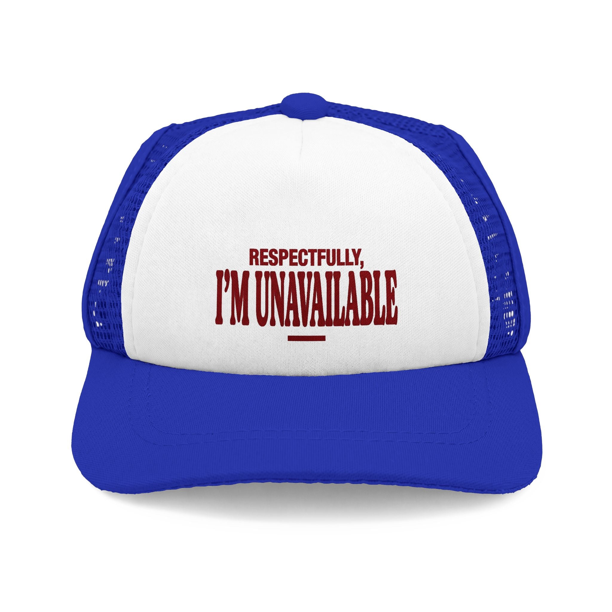 Respectfully I'm Unavailable | Mesh Trucker Hat