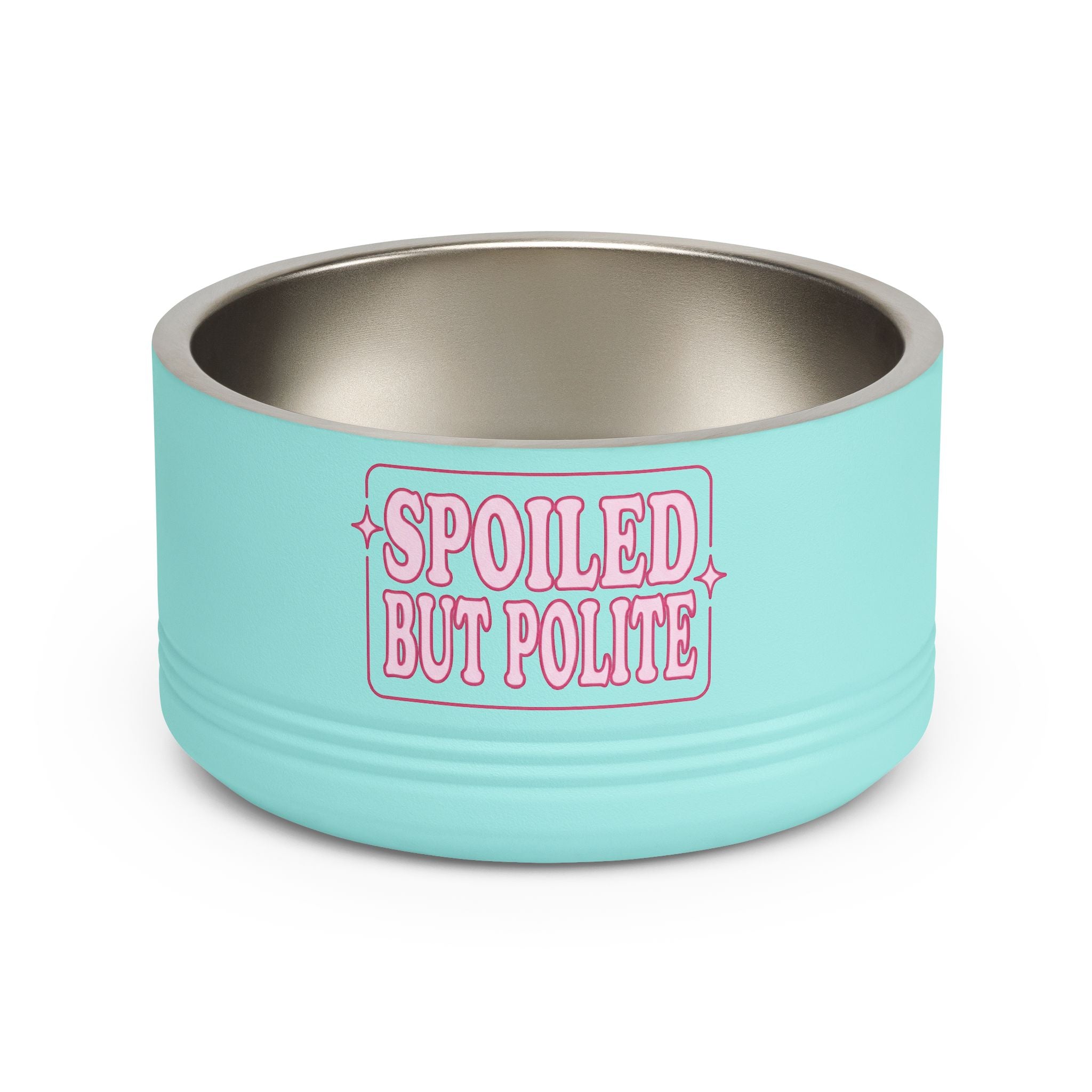 Spoiled But Polite | Pet Bowl