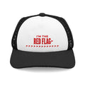 I'm The Red Flag | Mesh Trucker Hat