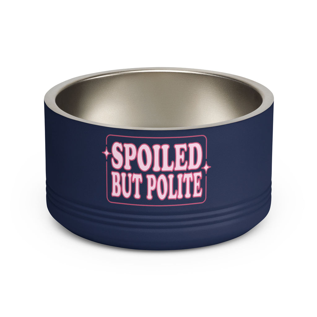 Spoiled But Polite | Pet Bowl