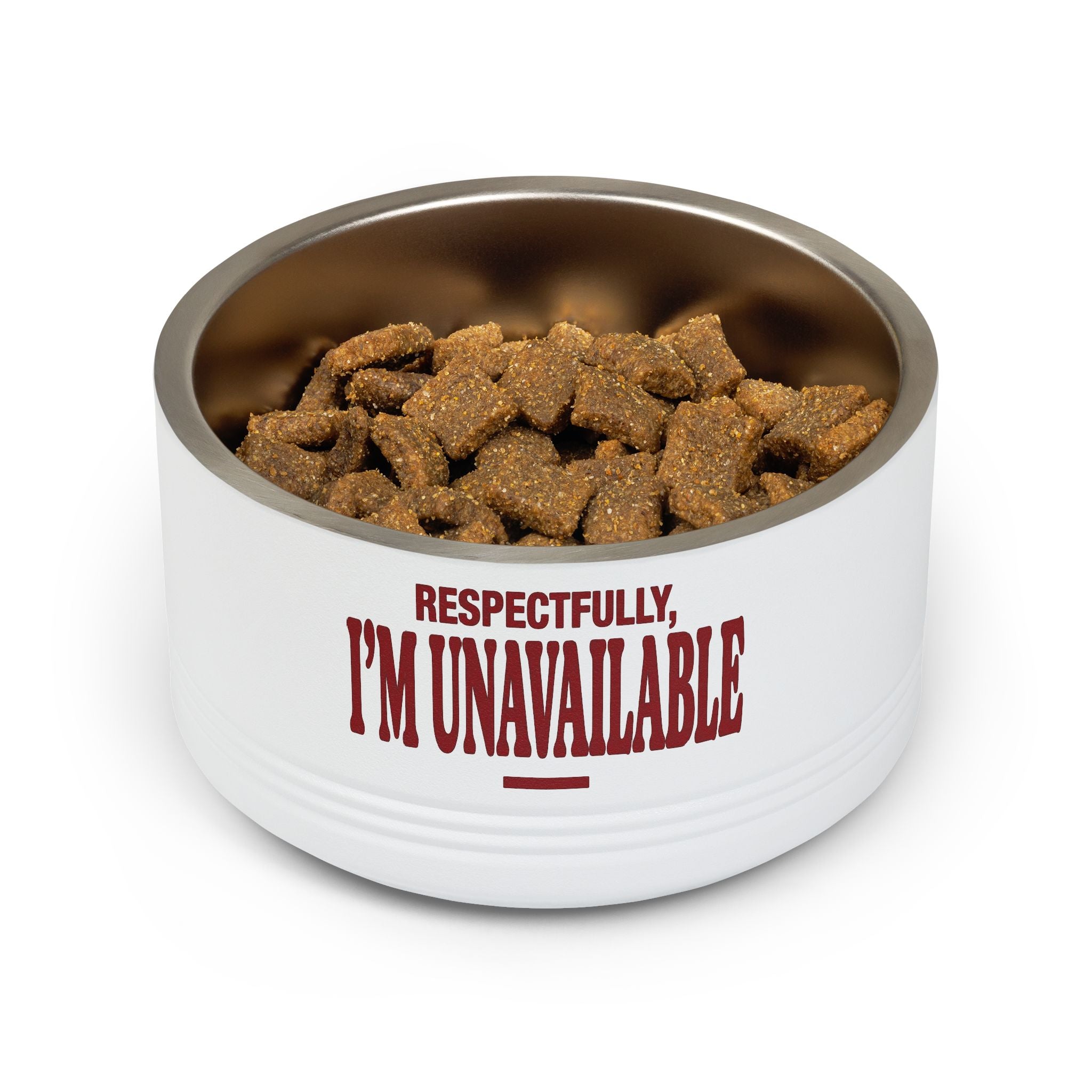 Respectfully I’m Unavailable | Pet Bowl
