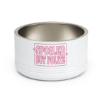 Spoiled But Polite | Pet Bowl